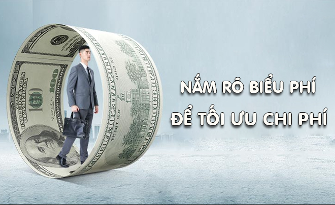 doc-ky-bieu-phi-de-biet-cac-loai-chi-phi-khi-dung-dich-vu
